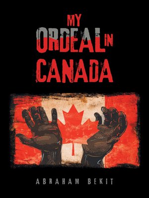 cover image of My Ordeal in Canada